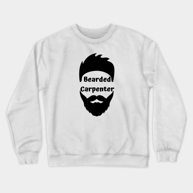 Bearded Carpenter Crewneck Sweatshirt by Catchy Phase